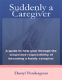 Suddenly a Caregiver